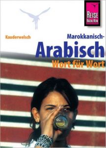 Marokkanisch-Arabisch - Wort für Wort Ben Alaya, Wahid 9783831764228