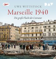Marseille 1940. Die große Flucht der Literatur Wittstock, Uwe 9783742432056
