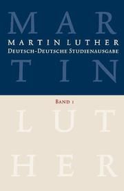 Martin Luther: Deutsch-Deutsche Studienausgabe Band 1 Luther, Martin 9783374028801