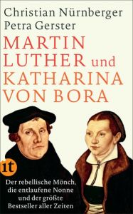 Martin Luther und Katharina von Bora Gerster, Petra/Nürnberger, Christian 9783458363064