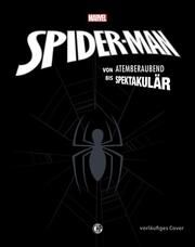 Marvel Spider-Man: von atemberaubend bis spektakulär  9783845521121