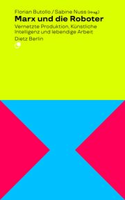 Marx und die Roboter Florian Butollo/Sabine Nuss 9783320023621
