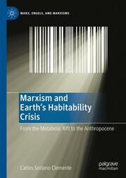 Marxism and Earth's Habitability Crisis Soriano Clemente, Carles 9783031725364