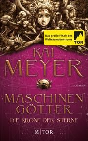 Maschinengötter Meyer, Kai 9783596701766