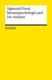 Massenpsychologie und Ich-Analyse Freud, Sigmund 9783150143360