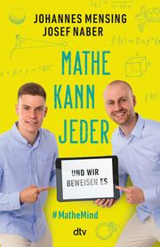 Mathe kann jeder - und wir beweisen es Naber, Josef/Mensing, Johannes 9783423263931