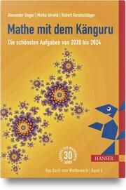 Mathe mit dem Känguru 6 Unger, Alexander/Geretschläger, Robert/Akveld, Meike 9783446481831