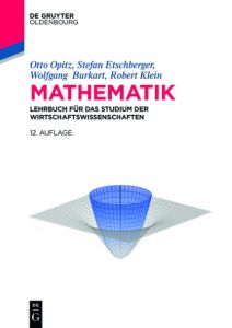 Mathematik Opitz, Otto/Etschberger, Stefan/Burkart, Wolfgang R u a 9783110475326