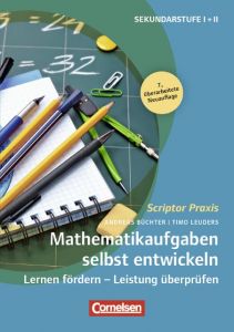 Mathematikaufgaben selbst entwickeln Leuders, Timo/Büchter, Andreas 9783589160532