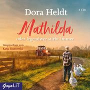 Mathilda oder Irgendwer stirbt immer Heldt, Dora 9783833741364