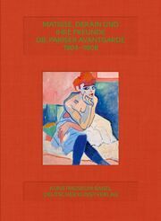 Matisse, Derain und ihre Freunde Arthur Fink/Claudine Grammont/Josef Helfenstein 9783422801189