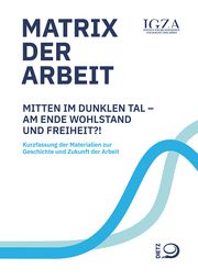 Matrix der Arbeit Institut für die Geschichte und Zukunft der Arbeit (IGZA) 9783801242961