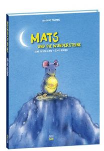 Mats und die Wundersteine Pfister, Marcus 9783314017261