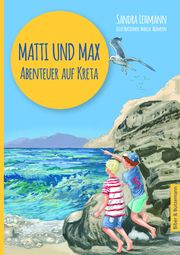 Matti und Max: Abenteuer auf Kreta Lehmann, Sandra 9783959161039