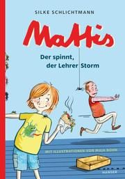 Mattis - Der spinnt, der Lehrer Storm Schlichtmann, Silke 9783446271241
