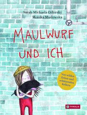 Maulwurf und ich Orlovský, Sarah Michaela 9783702240929