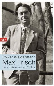 Max Frisch Weidermann, Volker 9783442741120