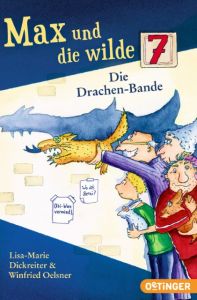 Max und die wilde 7 - Die Drachen-Bande Dickreiter, Lisa-Marie/Oelsner, Winfried 9783841505194