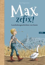 Max, zefix! Hagenreiner, Rosi 9783862223084