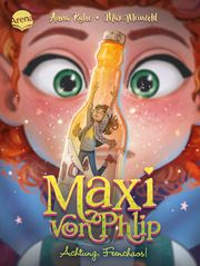 Maxi von Phlip - Achtung, Feenchaos! Ruhe, Anna 9783401719566