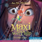 Maxi von Phlip - Wunschfee vermisst! Ruhe, Anna 9783948343446