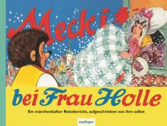 Mecki bei Frau Holle Rhein, Eduard 9783480228416