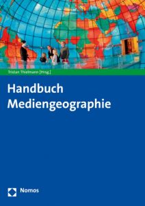 Mediengeographie Tristan Thielmann/Max Kanderske 9783848713530