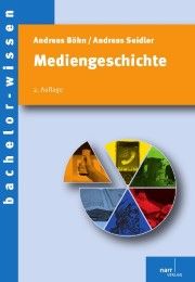 Mediengeschichte Böhn, Andreas/Seidler, Andreas 9783823368625