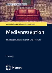 Medienrezeption Volker Gehrau/Helena Bilandzic/Holger Schramm u a 9783848773848