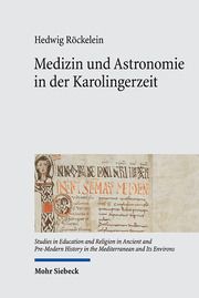 Medizin und Astronomie in der Karolingerzeit Röckelein, Hedwig 9783161610851
