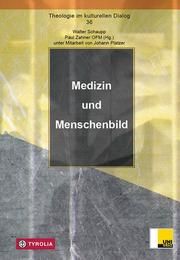 Medizin und Menschenbild Platzer, Johann 9783702237691