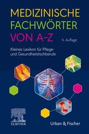 Medizinische Fachwörter von A-Z Elsevier GmbH 9783437252952