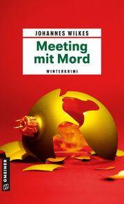 Meeting mit Mord Wilkes, Johannes 9783839202821