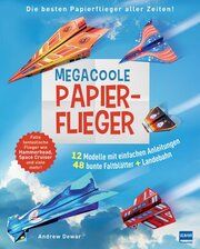 Megacoole Papierflieger Dewar, Andrew 9783741527531