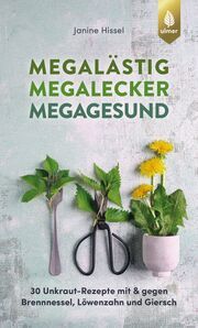 Megalästig - megalecker - megagesund Hissel, Janine 9783818617622