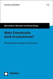 Mehr Demokratie dank Ersatzstimme? Björn Benken/Alexander Trennheuser 9783756000890