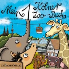 Mein 1. Kölner Zoo-Buch Gaby van Emmerich 9783761630501