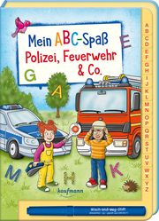 Mein ABC-Spaß - Polizei, Feuerwehr & Co. Melanie Kraft 9783780665140