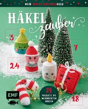 Mein Adventskalender-Buch: Häkelzauber Förthmann, Lucia/Allmeroth, Andrea 9783745901115