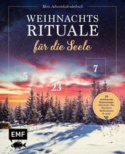 Mein Adventskalender-Buch: Weihnachtsrituale für die Seele Tschirch, Beate/Berg, Eva Maria/Zesche, Claudia u a 9783745916003