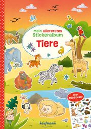 Mein allererstes Stickeralbum - Tiere Weihe, Nadine 9783780665010