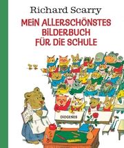 Mein allerschönstes Bilderbuch für die Schule Scarry, Richard 9783257013115