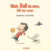 Mein Ball da oben, ich hier unten Roca, Elisenda 9783833743320