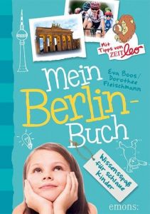 Mein Berlin-Buch Fleischmann, Dorothee/Boos, Eva 9783740800987
