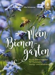 Mein Bienengarten Schwarzer, Elke 9783818609481