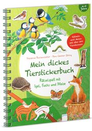 Mein dickes Tierstickerbuch. Rätselspaß mit Igel, Fuchs und Meise Reichenstetter, Friederun 9783401716800