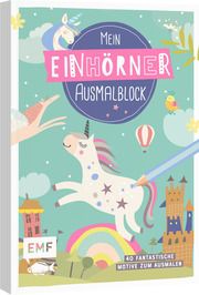 Mein Einhörner-Ausmalblock  9783745913286