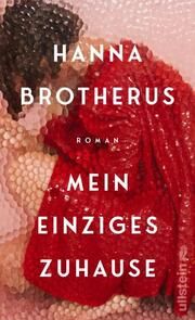 Mein einziges Zuhause Brotherus, Hanna 9783550202384