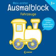 Mein erster Ausmalblock - Fahrzeuge  9783743212626