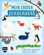 Mein erster Zeichenkurs - Lieblingstiere Janas, Silke/Wagner, Anna 9783745916522